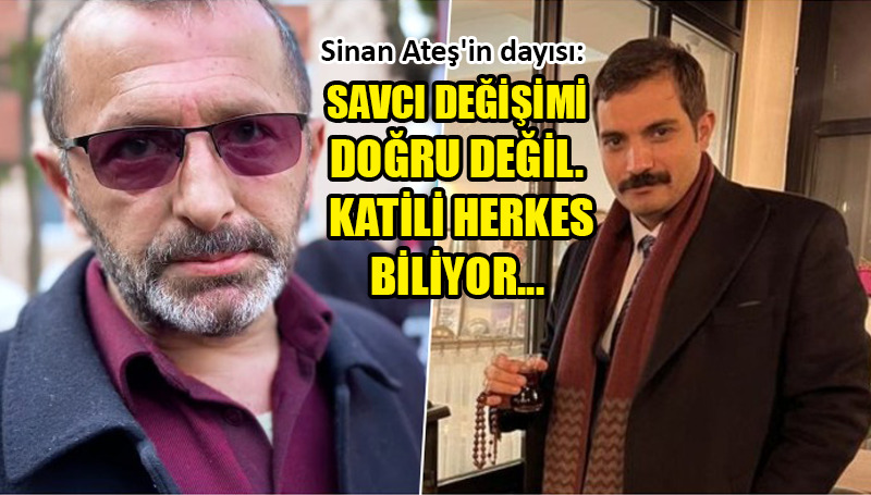 Sinan Ateş’in dayısı: Evladımızın katili Meclis’te…