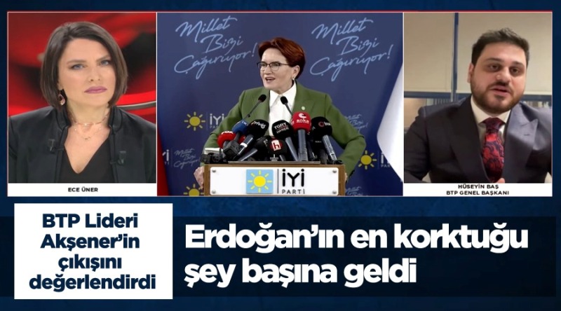 BTP lideri Baş: İYİ Parti masadan kalkmadı, masadan itildi