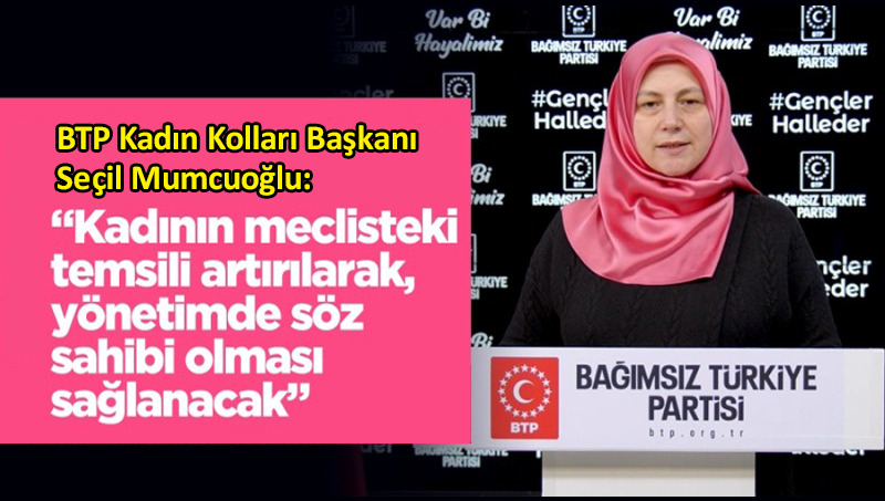 BTP’li Mumcuoğlu’ndan ‘kadının temsili’ vurgusu