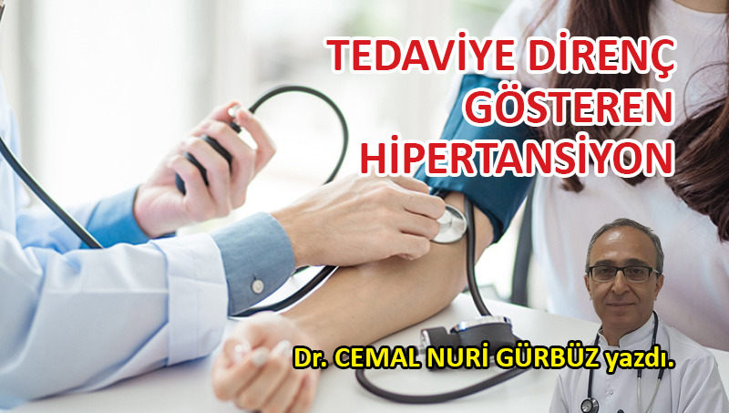 Tedaviye direnç gösteren hipertansiyon