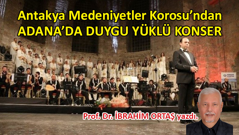 Antakya Medeniyetler Korosu’ndan duygu yüklü konser