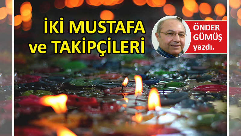 İki Mustafa ve Takipçileri
