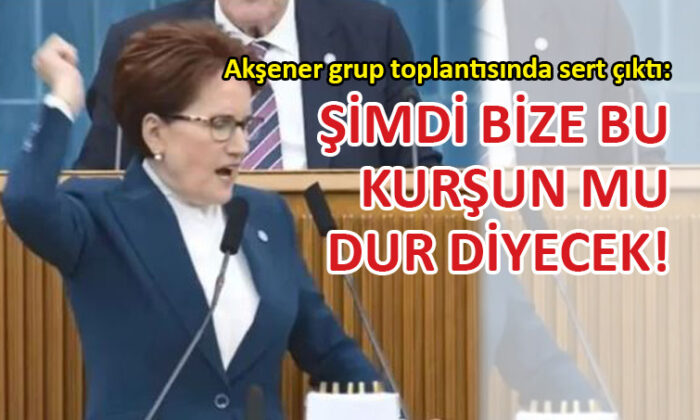 Akşener, kürsüdeki kurşunları yere fırlattı!