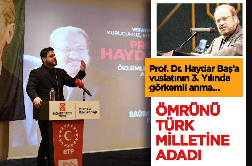 Prof. Dr. Haydar Baş’a vuslatının 3. yılında görkemli anma
