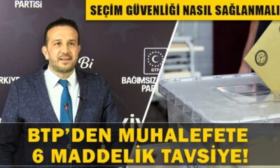 BTP’den muhalefete ‘seçim güvenliği’ tavsiyesi