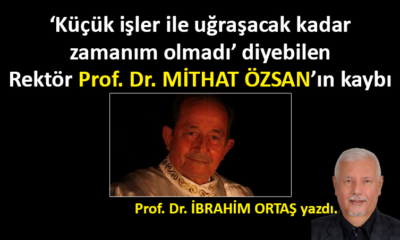 Prof. Dr. Mithat ÖZSAN’ın kaybı…