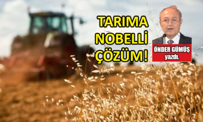 Tarıma Nobelli Çözüm!