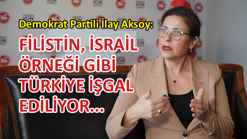 Demokrat Partili İlay Aksoy, HÜDA PAR’ı hatırlattı!