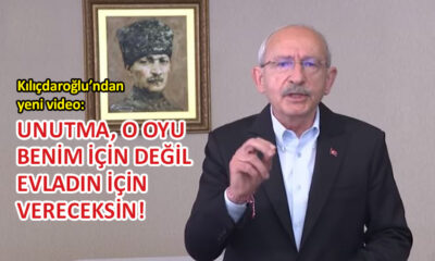 Kılıçdaroğlu’ndan yeni video: Vatanını seven sandığa gelsin!