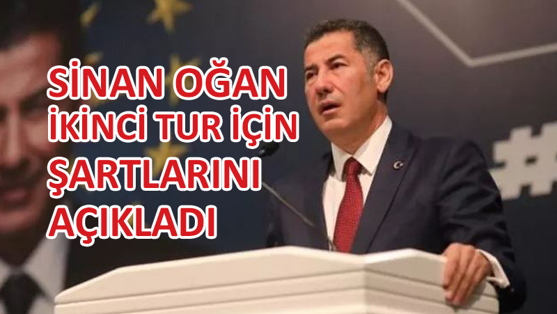 Sinan Oğan: 2. turda bizim desteğimizle rahat bir seçim alınır!