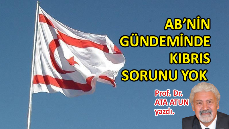 AB’nin gündeminde Kıbrıs sorunu yok