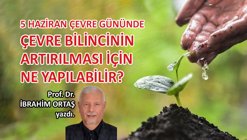 Çevre bilincinin artırılması için ne yapılabilir?
