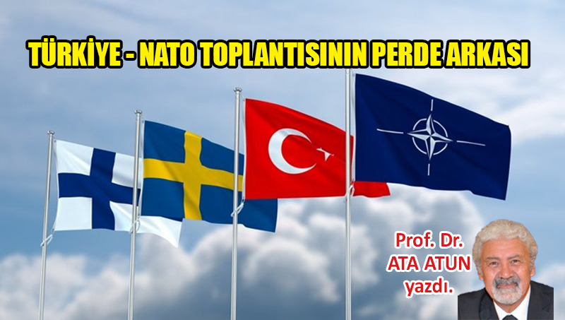 Türkiye – NATO Toplantısının Perde Arkası