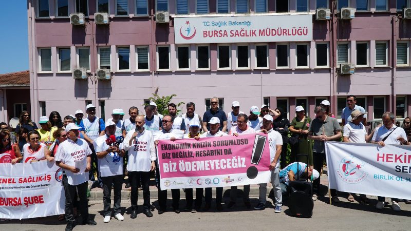 Bursa’da sağlıkçılar haykırdı: Krizin sorumlusu biz değiliz!