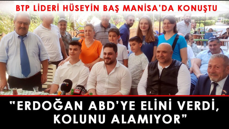 BTP lideri Baş’tan Cumhurbaşkanı Erdoğan’a ‘İsveç’ tepkisi