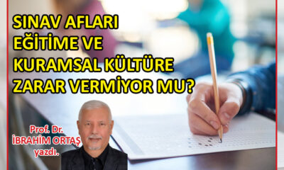 Sınav afları eğitime ve kuramsal kültüre zarar vermiyor mu?