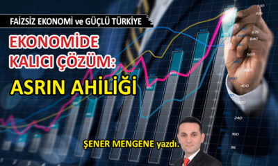 Ekonomide kalıcı çözüm: Asrın Ahiliği