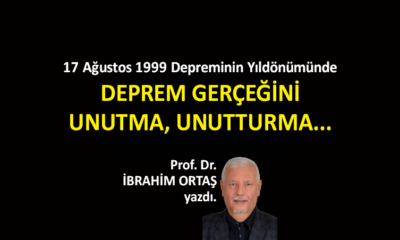 Deprem Gerçeğini Unutma, Unutturma…