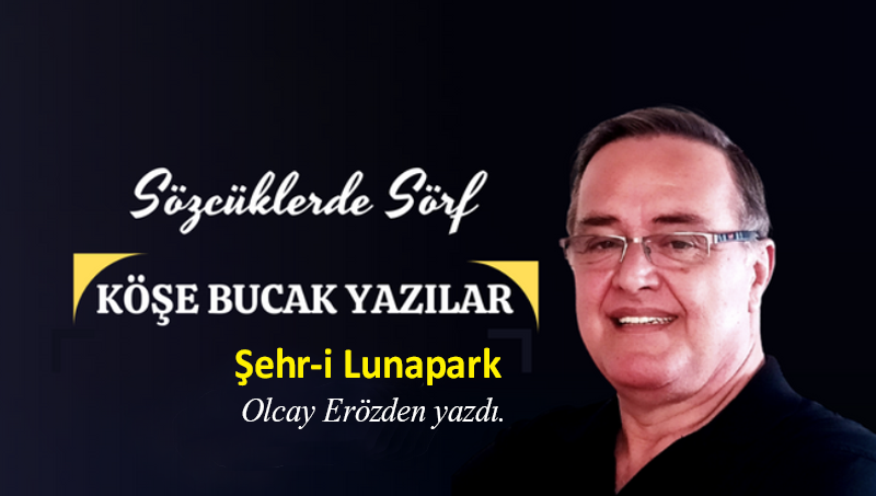 Şehr-i Lunapark!
