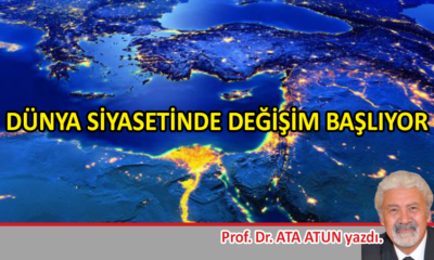 Dünya siyasetinde değişim başlıyor