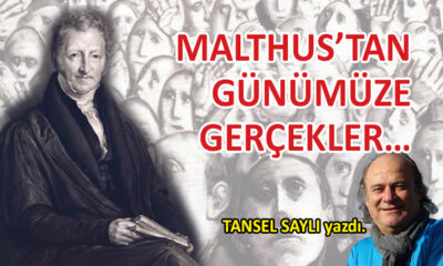 Malthus’tan Günümüze Gerçekler…