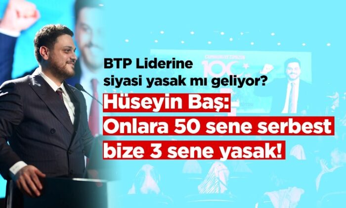 BTP lideri Hüseyin Baş’a ‘hakaret’ davası