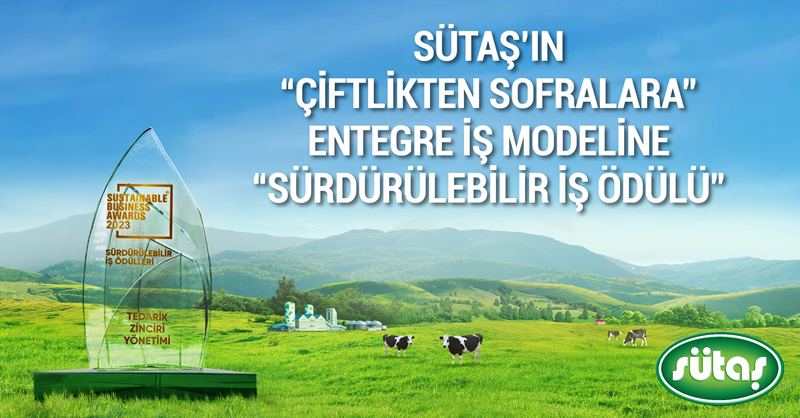 Sütaş’ın entegre iş modeline ‘sürdürülebilir’ ödül