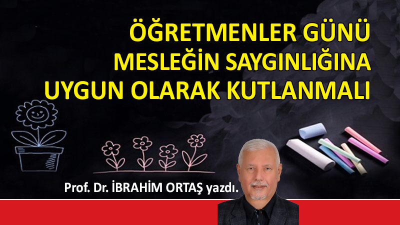 Bilgi ve bilime saygı ancak saygın öğretici ile sağlanır