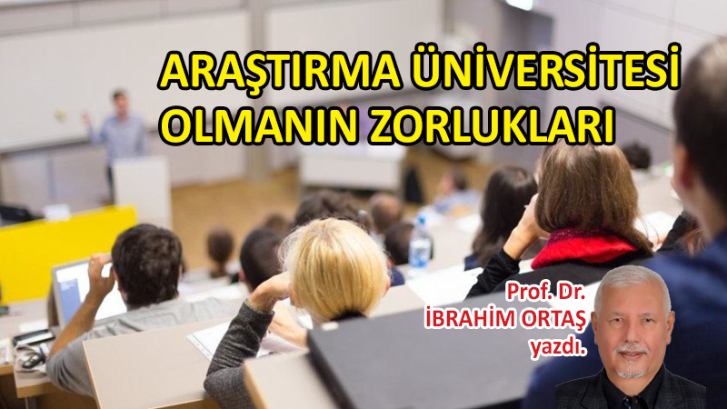 Araştırma üniversitesi olmanın zorlukları