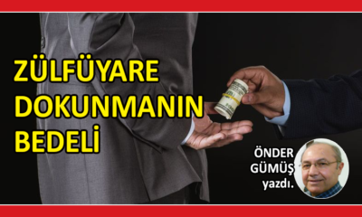 Zülfüyare Dokunmanın Bedeli