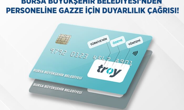 Bursa Büyükşehir Belediyesi’nden Troy kart hamlesi