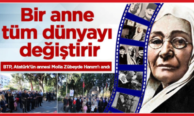 BTP, Atatürk’ün annesi Zübeyde Hanım’ı andı