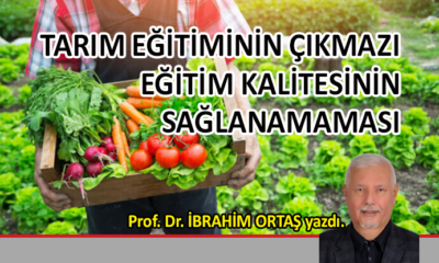 Tarım eğitiminin çıkmazı, eğitim kalitesi…