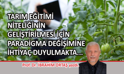 Tarım eğitiminin geliştirilmesi için paradigma değişimi…