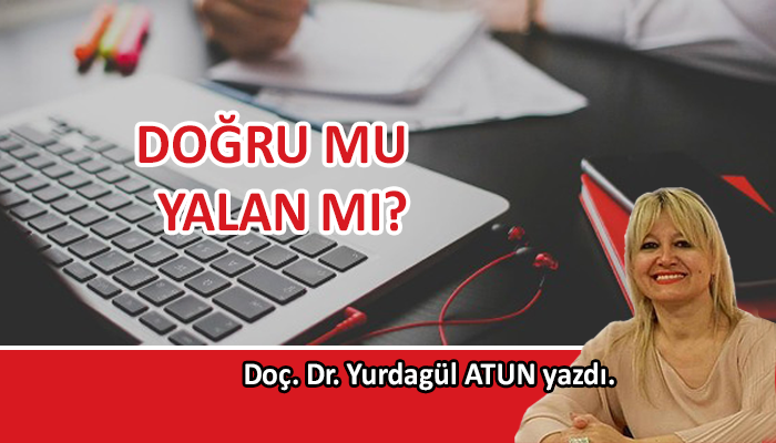 Doğru mu, yalan mı?